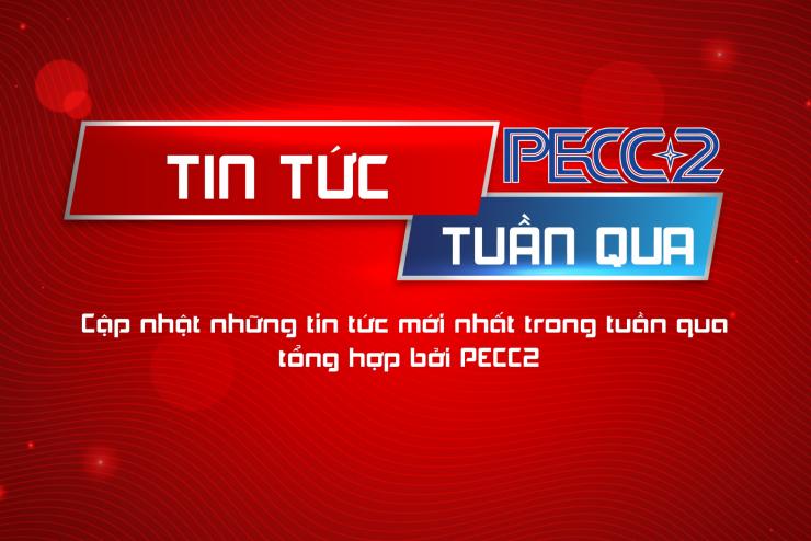BẢN TIN PECC2 - TUẦN 20 NĂM 2025